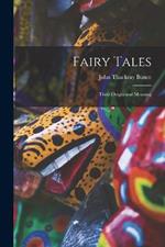 Fairy Tales: Their Origin and Meaning