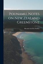 Pounamu, Notes on New Zealand Greenstone