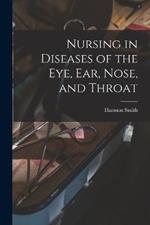 Nursing in Diseases of the Eye, Ear, Nose, and Throat