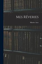 Mes Rêveries