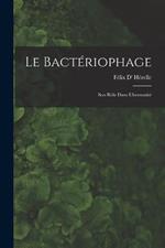 Le Bacteriophage; Son Role Dans L'immunite