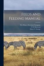 Feeds and Feeding Manual