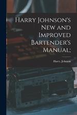 Harry Johnson's New and Improved Bartender's Manual;