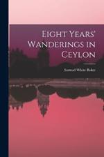 Eight Years' Wanderings in Ceylon