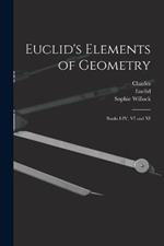 Euclid's Elements of Geometry: Books I-IV, VI and XI