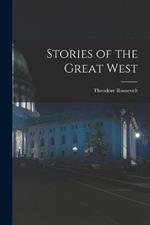 Stories of the Great West