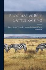 Progressive Beef Cattle Raising