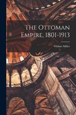 The Ottoman Empire, 1801-1913