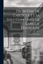 Probleme de l'article et sa solution dans la langue française