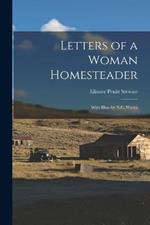 Letters of a Woman Homesteader; With Illus. by N.C. Wyeth