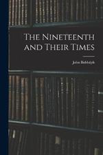 The Nineteenth and Their Times