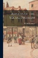 Aspects of the Social Problem