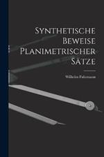 Synthetische Beweise Planimetrischer Sätze