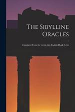 The Sibylline Oracles: Translated From the Greek Into English Blank Verse