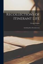 Recollections of Itinerant Life: Including Early Reminiscences