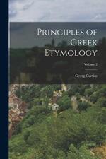 Principles of Greek Etymology; Volume 2