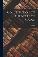 Constitution of the State of Maine