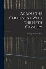 Across the Continent With the Fifth Cavalry