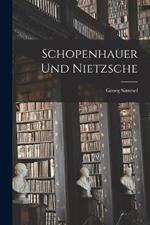 Schopenhauer Und Nietzsche