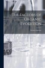 The Factors of Organic Evolution