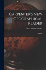 Carpenter's New Geographical Reader: Europe