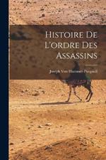 Histoire De L'ordre Des Assassins