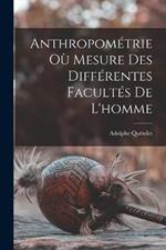 Anthropometrie Ou Mesure Des Differentes Facultes De L'homme