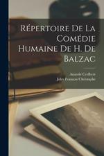 Répertoire De La Comédie Humaine De H. De Balzac