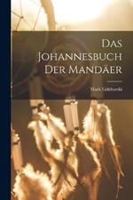 Das Johannesbuch der Mandaer