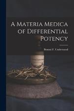 A Materia Medica of Differential Potency
