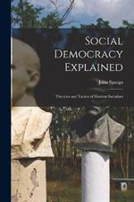 Social Democracy Explained: Theories and Tactics of Modern Socialism