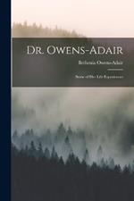 Dr. Owens-Adair; Some of her Life Experiences