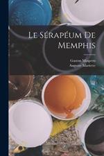 Le Serapeum De Memphis