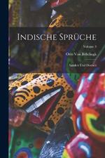 Indische Spruche: Sanskrit Und Deutsch; Volume 3