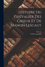 Histoire Du Chevalier Des Grieux Et De Manon Lescaut