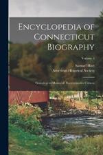 Encyclopedia of Connecticut Biography: Genealogical-Memorial; Representative Citizens; Volume 4