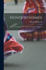 Hondurenismos: Vocabulario De Los Provincialismos De Honduras