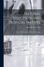 Natural Selection and Tropical Nature: Essays On Descriptive and Theoretical Biology