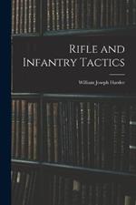 Rifle and Infantry Tactics