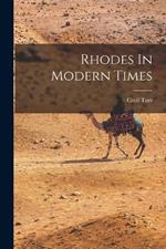 Rhodes In Modern Times