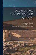 Aegina. Das Heiligtum der Aphaia.