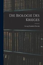 Die Biologie des Krieges