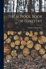 The School Book of Forestry