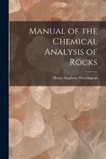 Manual of the Chemical Analysis of Rocks