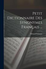 Petit Dictionnaire Des Synonymes Francais ...