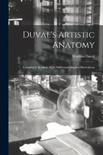 Duval's Artistic Anatomy: Completely Revised, With Additional Original Illustrations