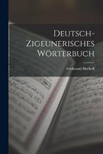 Deutsch-Zigeunerisches Woerterbuch