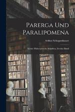 Parerga und Paralipomena: Kleine philosophische Schriften, Zweiter Band
