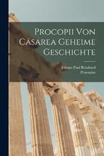 Procopii Von Casarea Geheime Geschichte