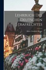 Lehrbuch Des Deutschen Strafrechtes